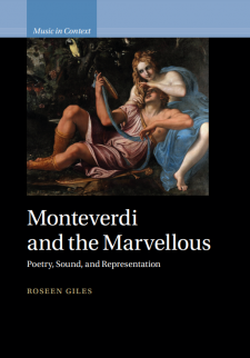 Monteverdi and the Marvellous: Poetry, Sound, and Representation 