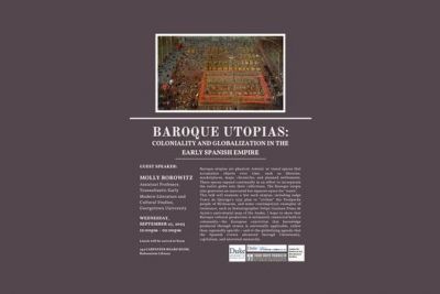 BAROQUE UTOPIAS: COLONIALITY AND GLOBALIZATION IN THE EARLY SPANISH EMPIRE